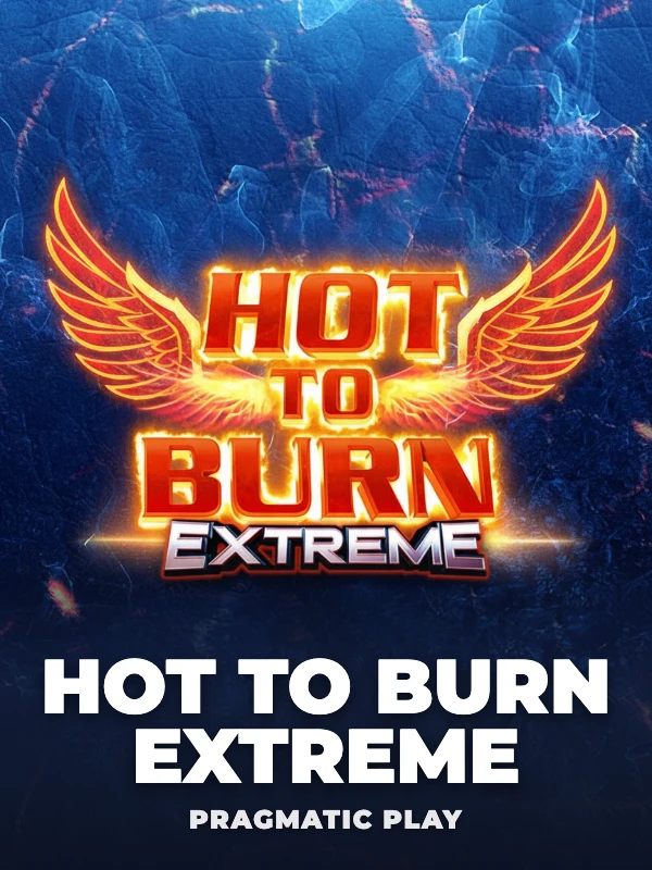 Hot to Burn Extreme