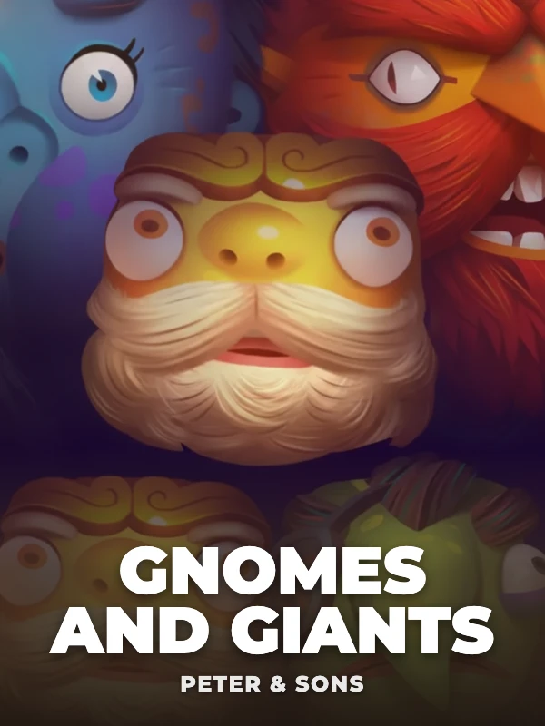 Gnomes and Giants