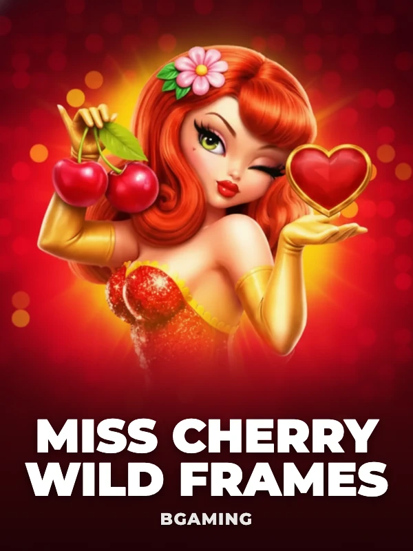 Miss Cherry Wild Frames