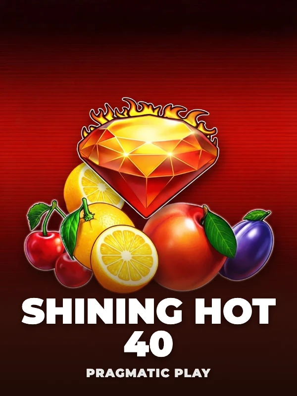 Shining Hot 40