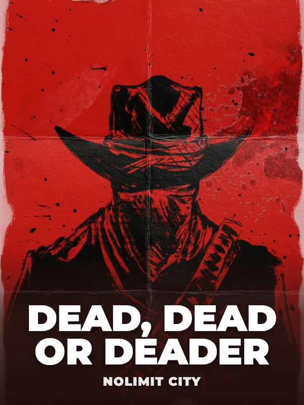 Dead, Dead or Deader