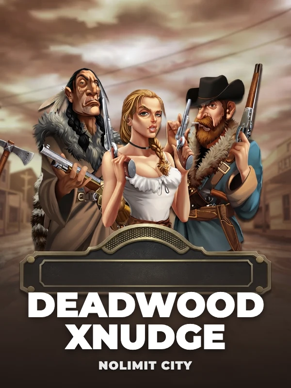 Deadwood xNudge