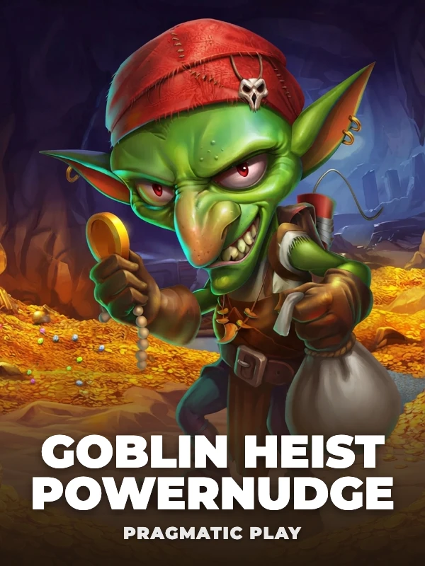 Goblin Heist Powernudge