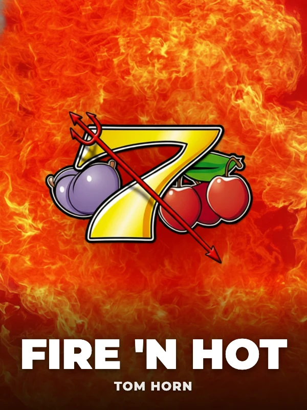 Fire 'n Hot