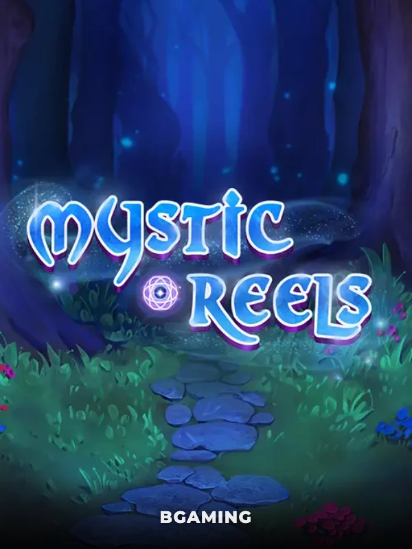 Mystic Reels
