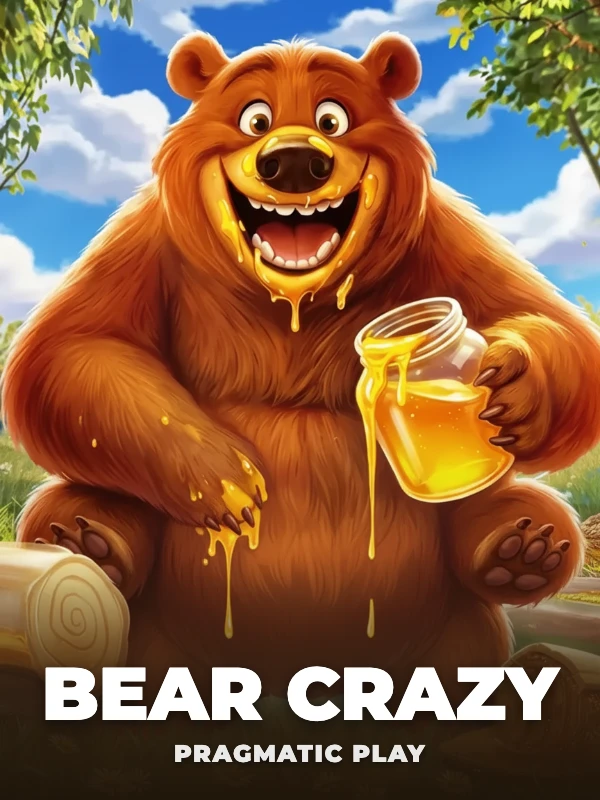 Bear Crazy