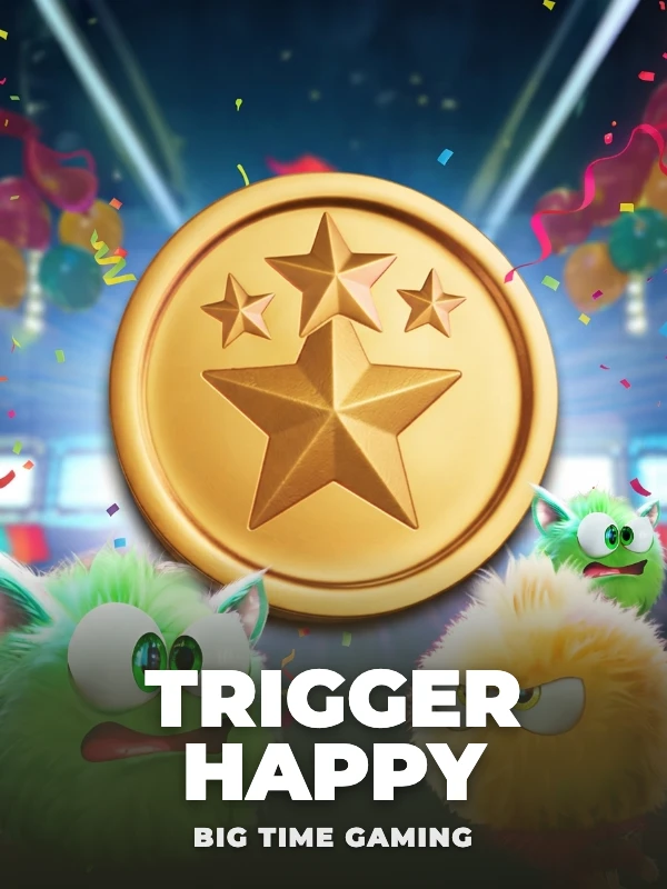 Trigger Happy