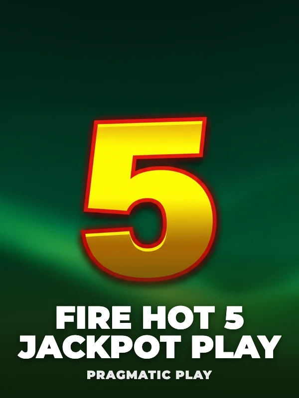 Fire Hot 5 Jackpot Play