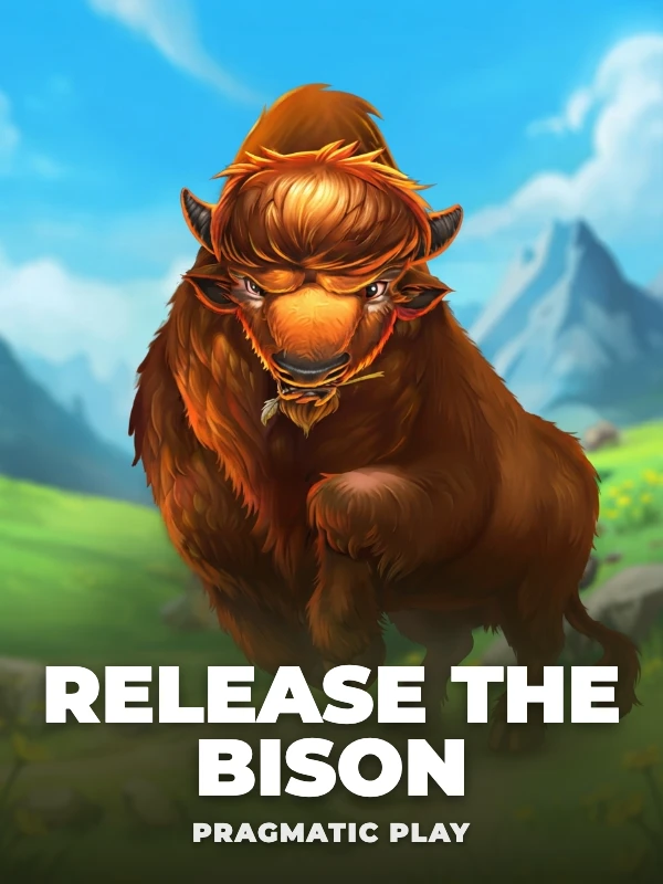 Release the Bison
