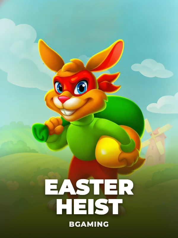 Easter Heist