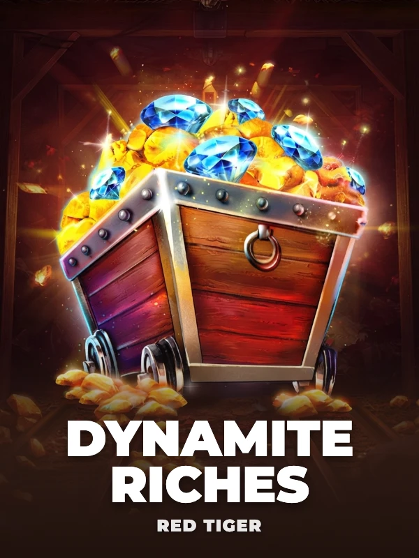 Dynamite Riches