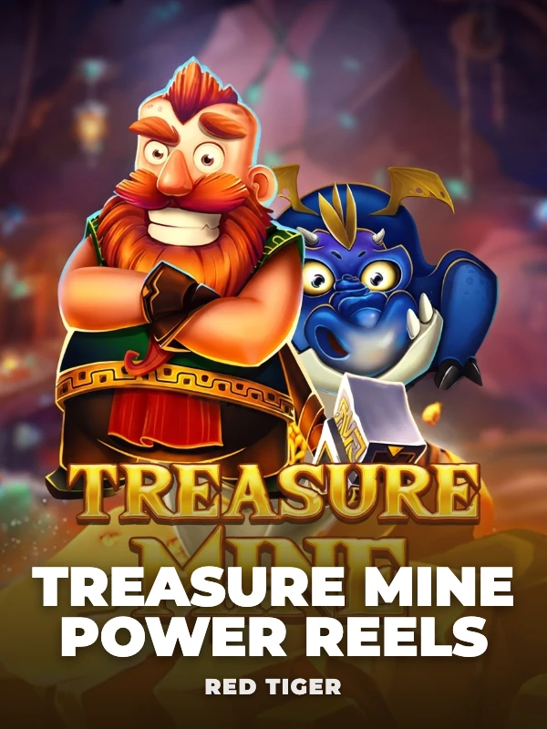 Treasure Mine Power Reels