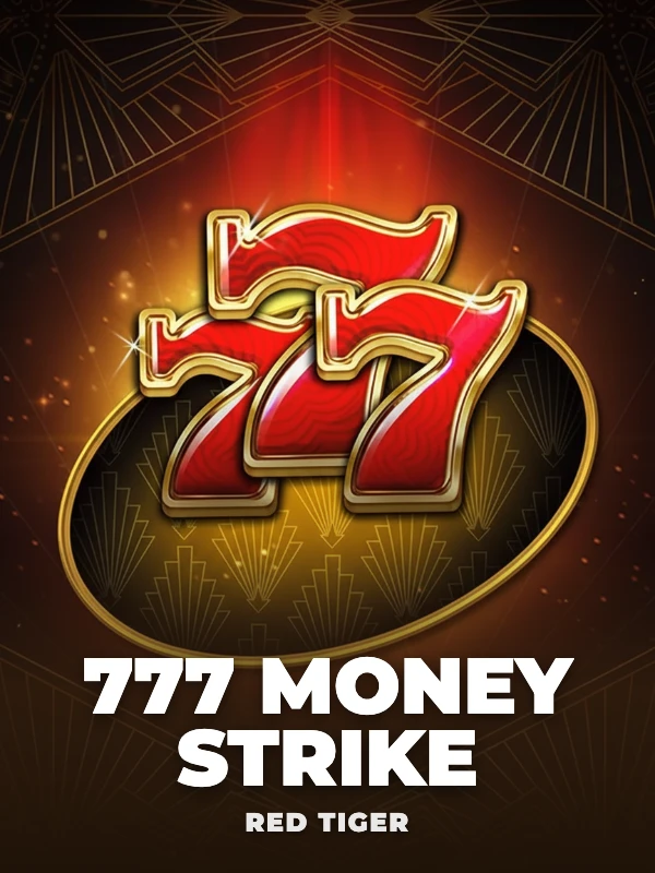 777 Money Strike
