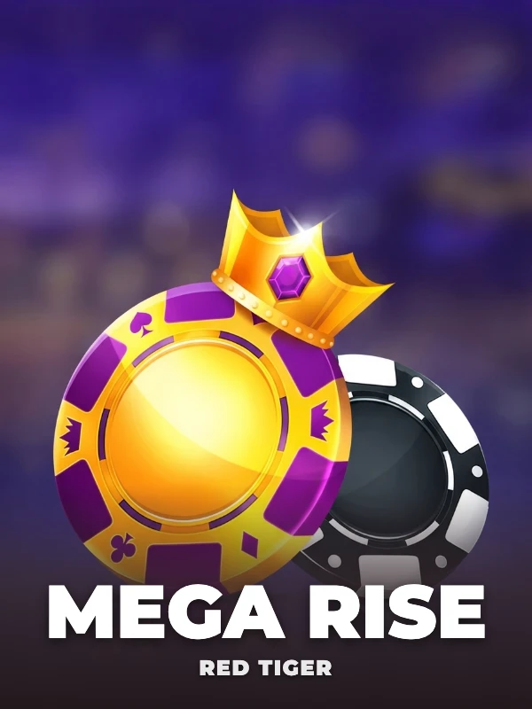 Mega Rise