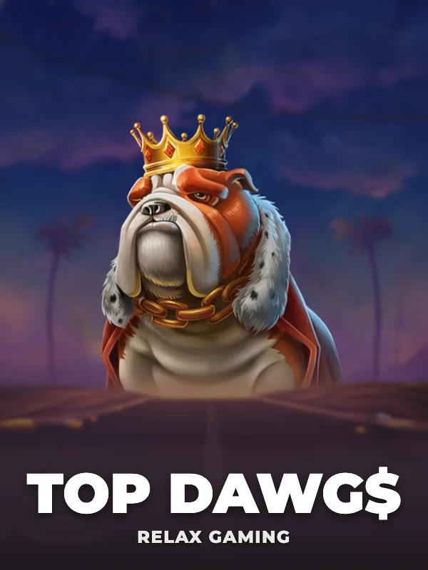 Top Dawg$