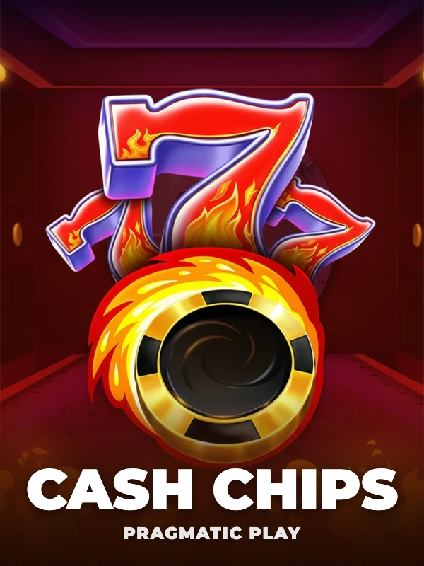 Cash Chips