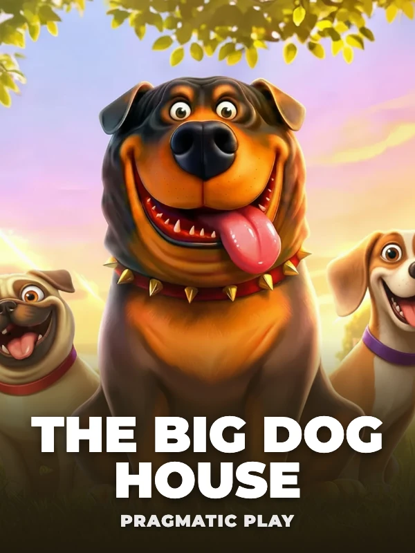 The Big Dog House