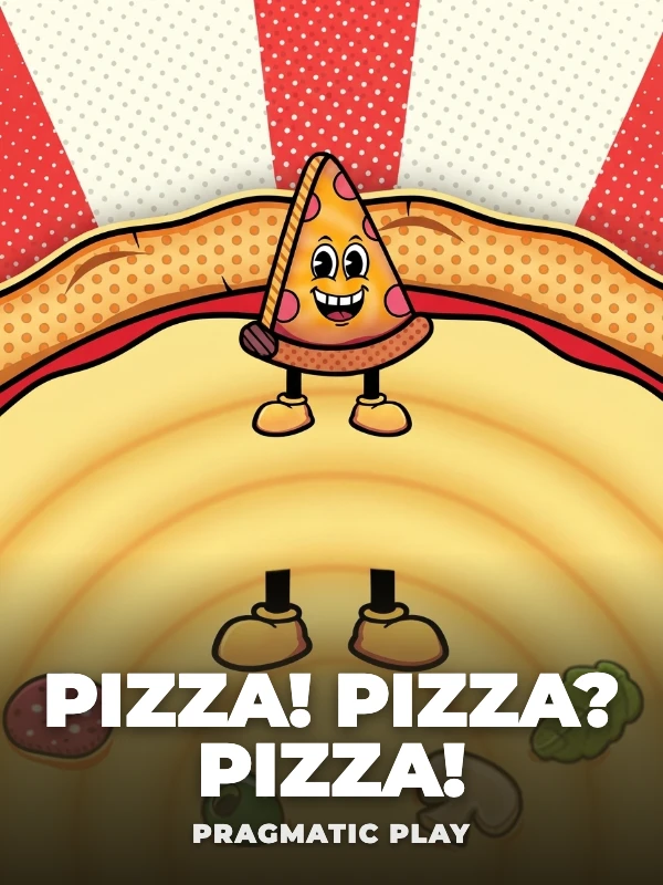 PIZZA! PIZZA? PIZZA!