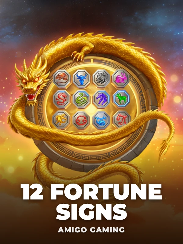 12 Fortune Signs