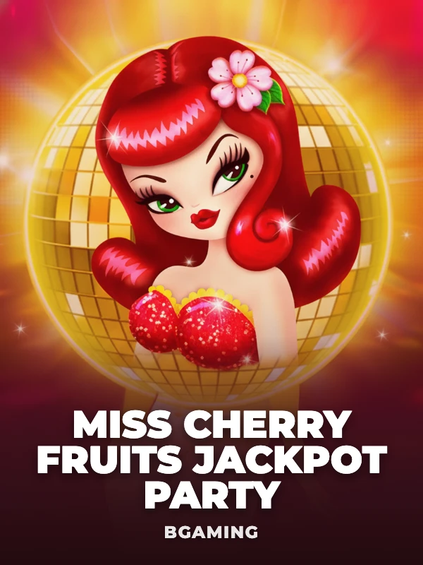 Miss Cherry Fruits Jackpot Party