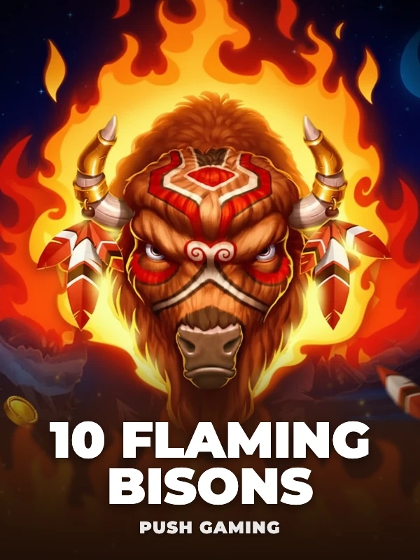 10 Flaming Bisons