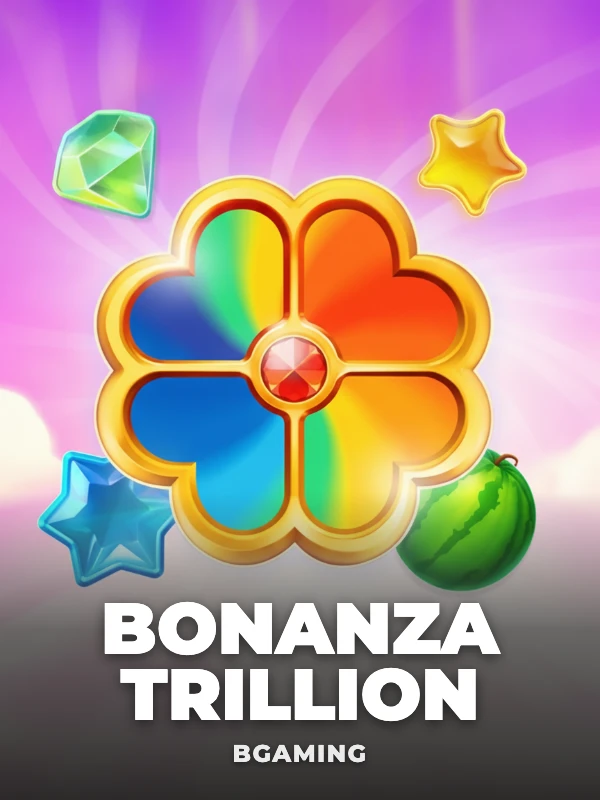 Bonanza Trillion