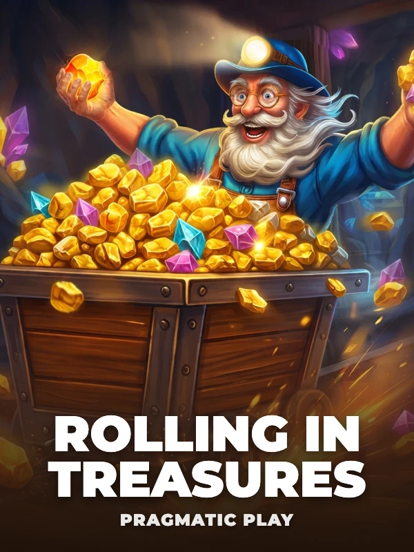 Rolling in Treasures