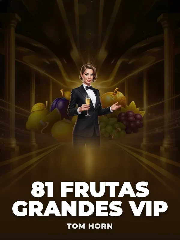 81 Frutas Grandes VIP