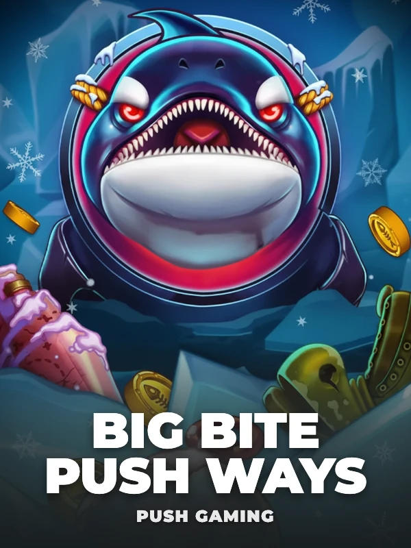 Big Bite Push Ways