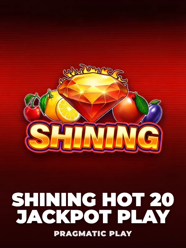 Shining Hot 20 Jackpot play