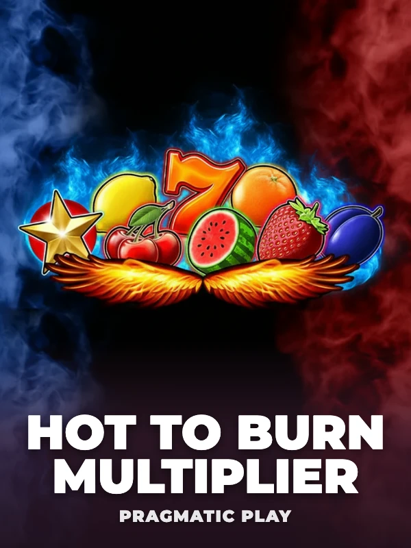 Hot to Burn Multiplier