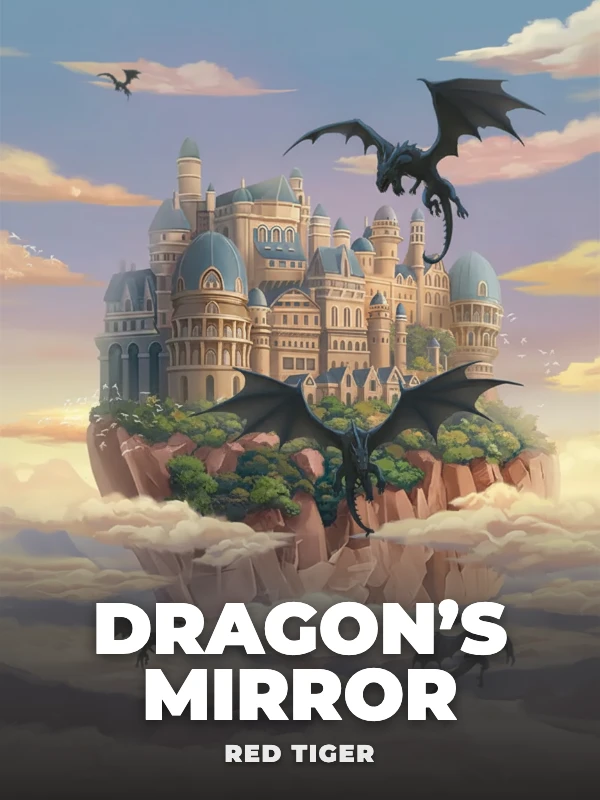 Dragon’s Mirror
