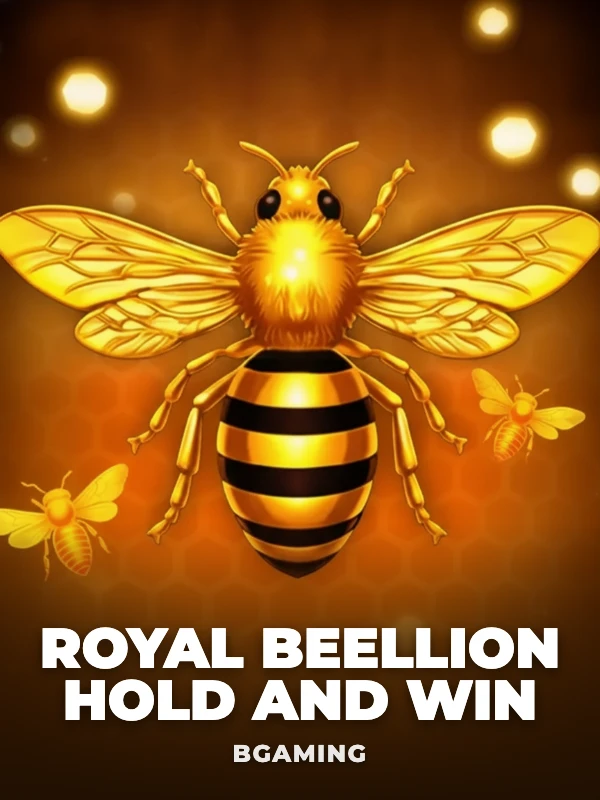 Royal Beellion Hold and Win
