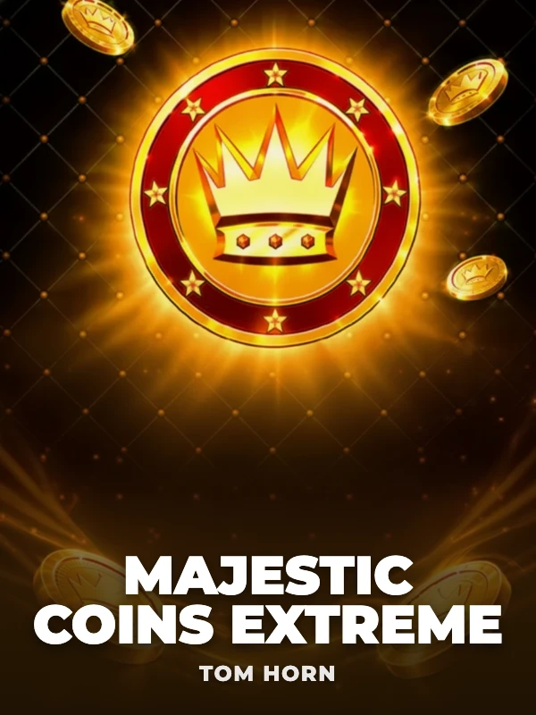 Majestic Coins Extreme