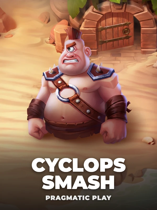 Cyclops Smash