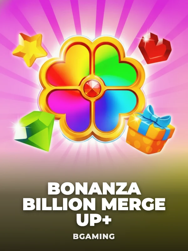 Bonanza Billion Merge Up+
