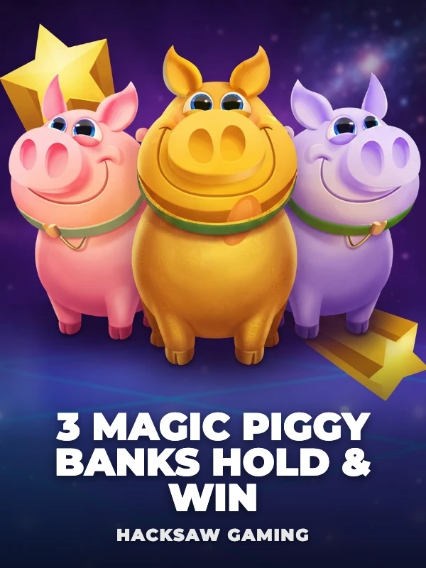 3 Magic Piggy Banks™ Hold & Win