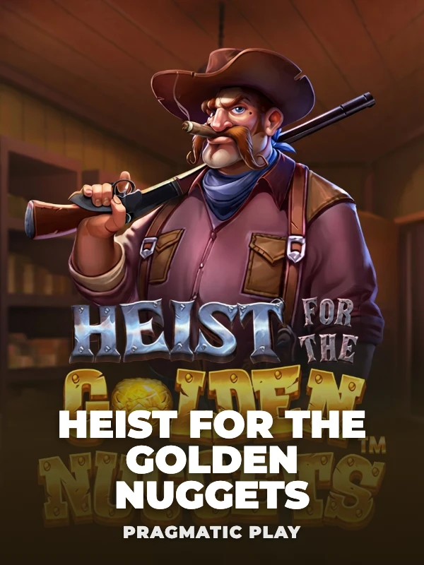 Heist for the Golden Nuggets