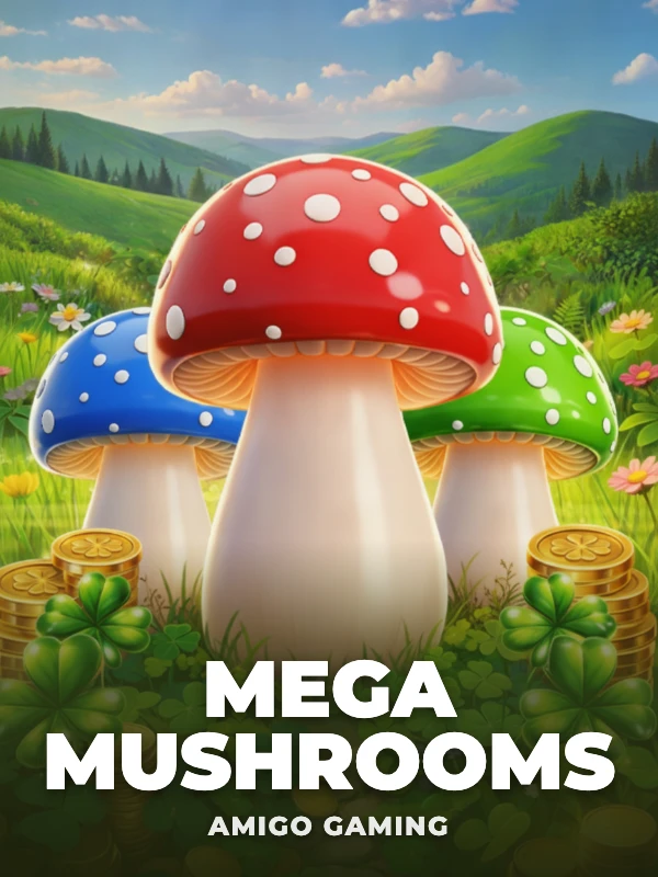 Mega Mushrooms