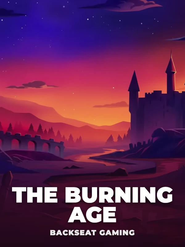 The Burning Age