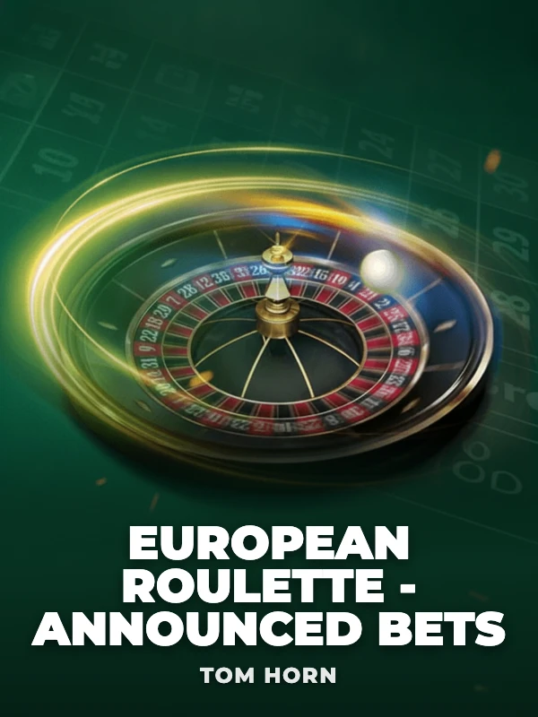 European Roulette - Announced Bets