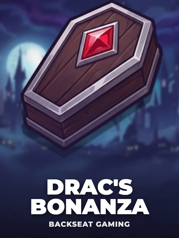 Drac's Bonanza