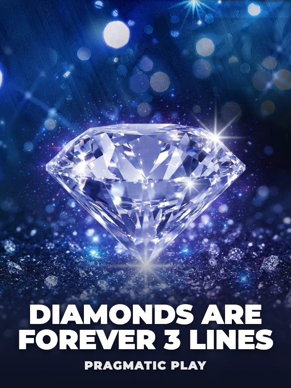 Diamonds are Forever 3 Lines