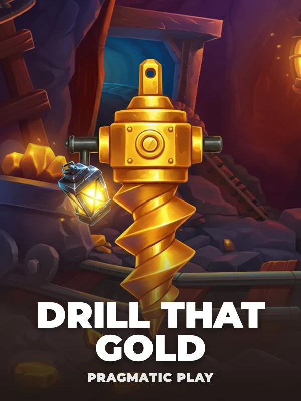 Drill that Gold